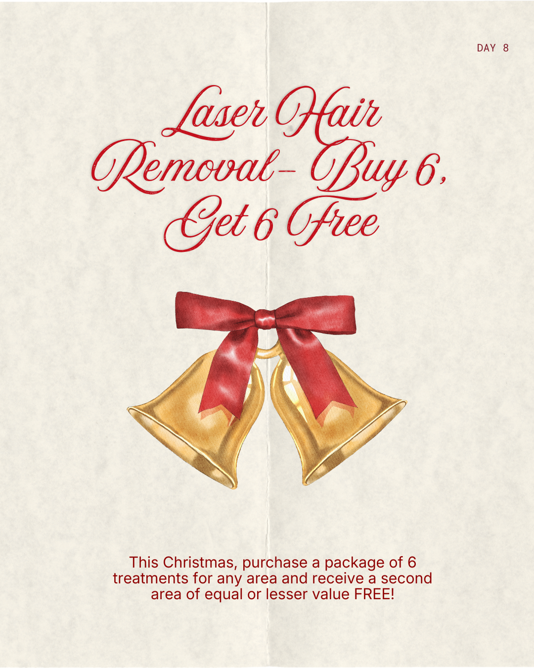 Day 8: Laser Hair Removal – Buy 6, Get 6 Free
